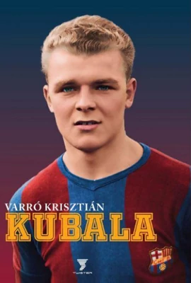 Varró Krisztián: Kubala